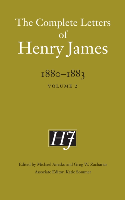 The Complete Letters of Henry James, 1880-1883: Volume 2 - Henry James