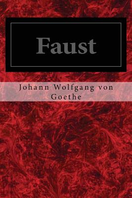 Faust - Johann Wolfgang Von Goethe