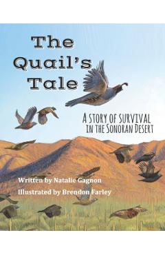 Coperta cărții 'The Quail's Tale: A Story of Survival in the Sonoran Desert - Natalie Gagnon'