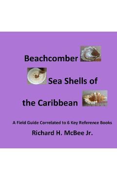 Poza produsului Beachcomber Seashells of the Caribbean: A field guide, correlated to 6 key reference books. - Richard H. Mcbee