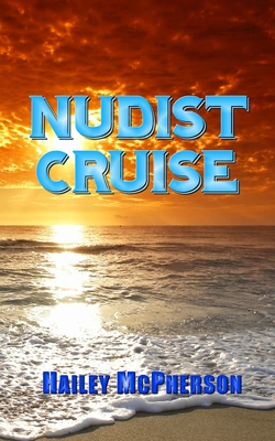Nudist Cruise - Hailey Mcpherson