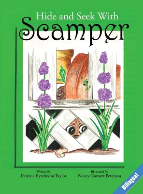 Hide And Seek With Scamper, Bilingual - Patricia Eytcheson Taylor