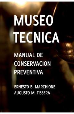 Coperta cărții 'Manual de Conservacion Preventiva: Museotecnica: Museotecnica - Gabriela Tradotti'