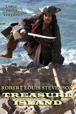 Coperta cărții 'Treasure Island - Large Print Edition - Robert Louis Stevenson'