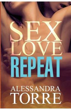 Coperta cărții 'Sex Love Repeat - Alessandra Torre'