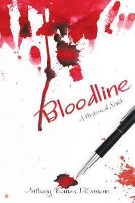 Bloodline: A Historical Novel - Anthony Thomas Disimone
