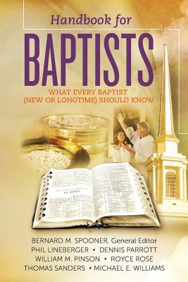 Coperta cărții 'Handbook for Baptists What Every Baptist (New and Longtime) Should Know: What Every Baptist (New and Longtime) Should'