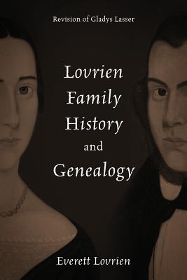 Lovrien Family History and Genealogy: Revision of Gladys Lasser - Everett Lovrien