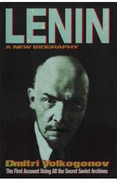 Coperta cărții 'Lenin: A New Biography - Dmitri Volkogonov'