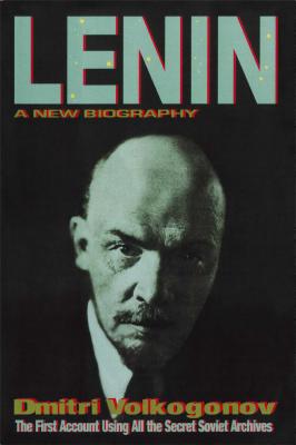 Coperta cărții 'Lenin: A New Biography - Dmitri Volkogonov'