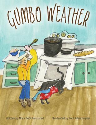 Gumbo Weather - Mary Beth Broussard