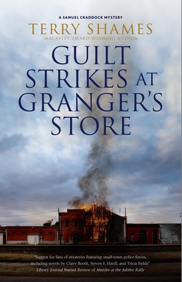 Guilt Strikes at Granger's Store - Terry Shames
