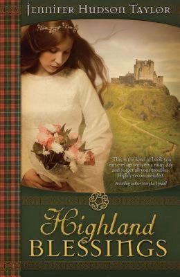 Highland Blessings - Jennifer Hudson Taylor