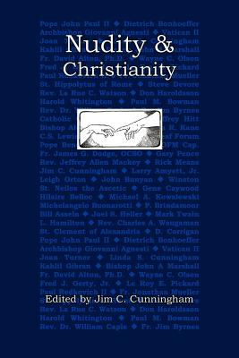 Nudity and Christianity - Jim C. Cunningham