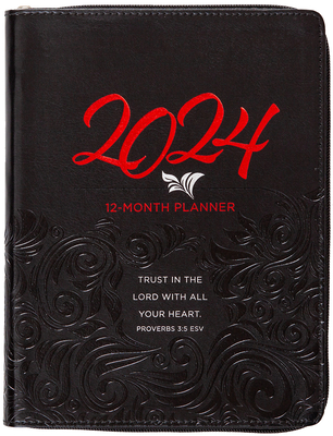 Trust in the Lord (2024 Planner): 12-Month Weekly Planner - Belle City Gifts