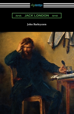 John Barleycorn - Jack London