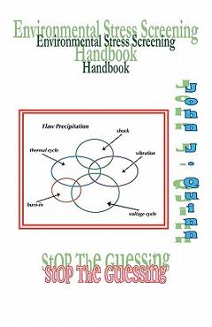 Coperta cărții 'Environmental Stress Screening Handbook: Stop the Guessing - John J. Quinn'