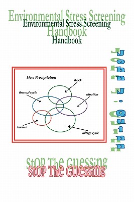 Coperta cărții 'Environmental Stress Screening Handbook: Stop the Guessing - John J. Quinn'