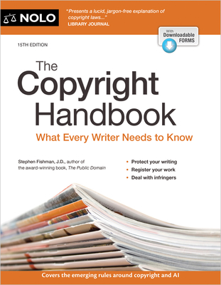 The Copyright Handbook: What Every Writer Needs to Know - Stephen Fishman