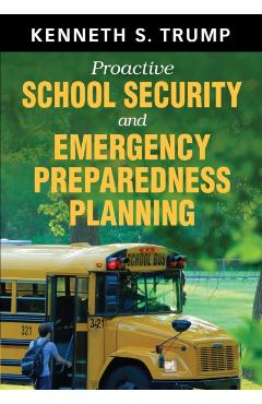 Coperta cărții 'Proactive School Security and Emergency Preparedness Planning - Kenneth S. Trump'