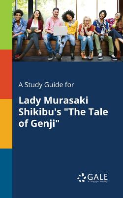 Coperta cărții 'A Study Guide for Lady Murasaki Shikibu's 