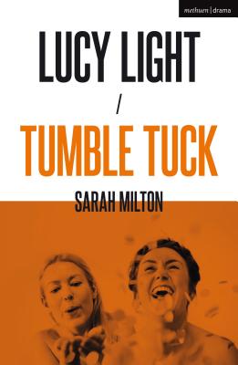 Lucy Light and Tumble Tuck - Sarah Milton