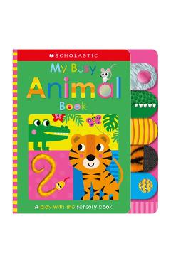 My Busy Animal Book: Scholastic Early Learners (Touch and Explore) - Scholastic Early Learners