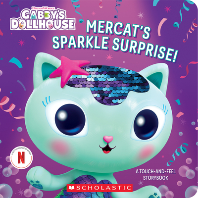 Mercat's Sparkle Surprise!: A Touch-And-Feel Storybook (Gabby's Dollhouse) - Scholastic