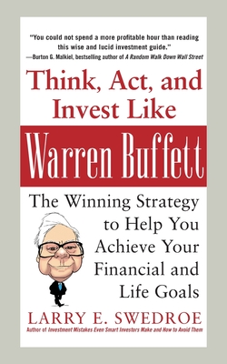 Coperta cărții 'Think, Act, and Invest Like Warren Buffett (Pb) - Larry Swedroe'