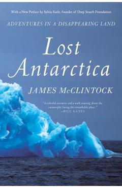 Poza produsului Lost Antarctica - James Mcclintock