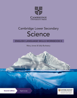 Cambridge Lower Secondary Science English Language Skills Workbook 8 with Digital Access (1 Year) - Mary Jones