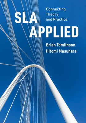 Sla Applied: Connecting Theory and Practice - Brian Tomlinson