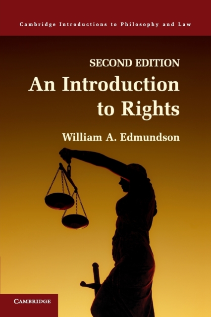 An Introduction to Rights - William A. Edmundson