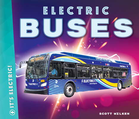 Electric Buses - Scott Wilken