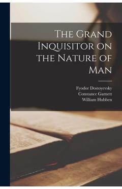 Poza produsului The Grand Inquisitor on the Nature of Man - Fyodor 1821-1881 Dostoyevsky