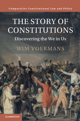 The Story of Constitutions: Discovering the We in Us - Wim Voermans