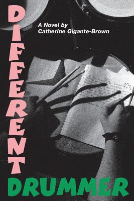 Different Drummer - Catherine Gigante-brown
