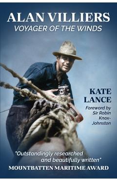 Coperta cărții 'Alan Villiers: Voyager of the Winds - Kate Lance'
