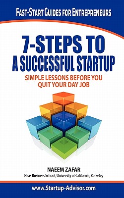 7 Steps to a Successful Startup - Naeem Zafar