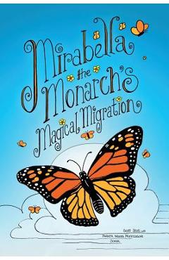 Poza produsului Mirabella the Monarch's Magical Migration - Scott Stoll