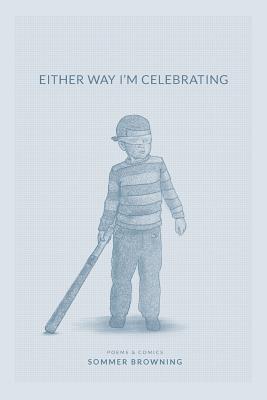 Either Way I'm Celebrating - Sommer Browning