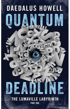 Coperta cărții 'Quantum Deadline - Daedalus Howell'