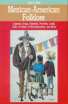 Coperta cărții 'Mexican-American Folklore - John O. West'