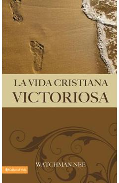 Coperta cărții 'La Vida Cristiana Victoriosa - Watchman Nee'