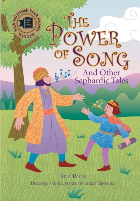The Power of Song: And Other Sephardic Tales - Rita Roth