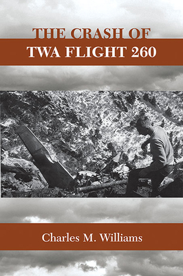 Crash of TWA Flight 260 - Charles M. Williams