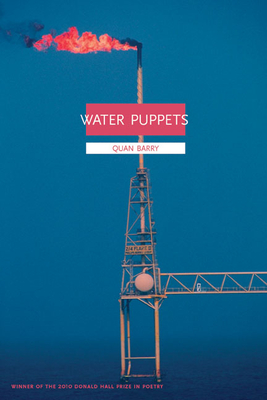 Water Puppets - Quan Barry