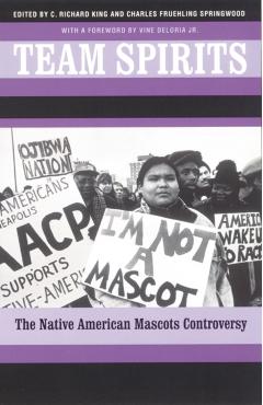 Poza produsului Team Spirits: The Native American Mascots Controversy - C. Richard King