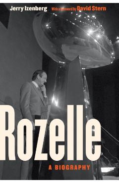 Coperta cărții 'Rozelle: A Biography - Jerry Izenberg'