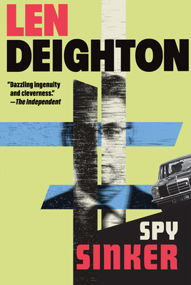 Spy Sinker: A Bernard Sampson Novel - Len Deighton